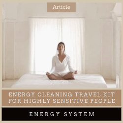 Energy clearing travel kit for highly sensitive people