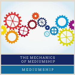 The mechanics of mediumship